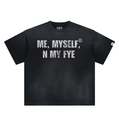 Kixkz Clothing Me, Myself, and My Fye Tee Washed Black
